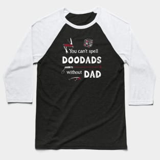 Dad's Doodads Baseball T-Shirt